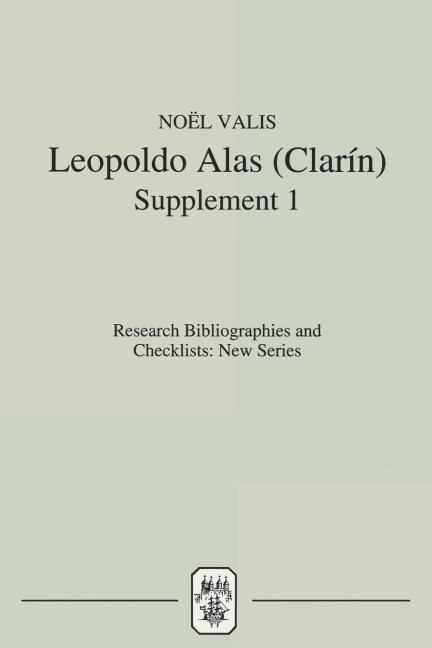 Leopoldo Alas [Clarín]: An Annotated Bibliography: Supplement I