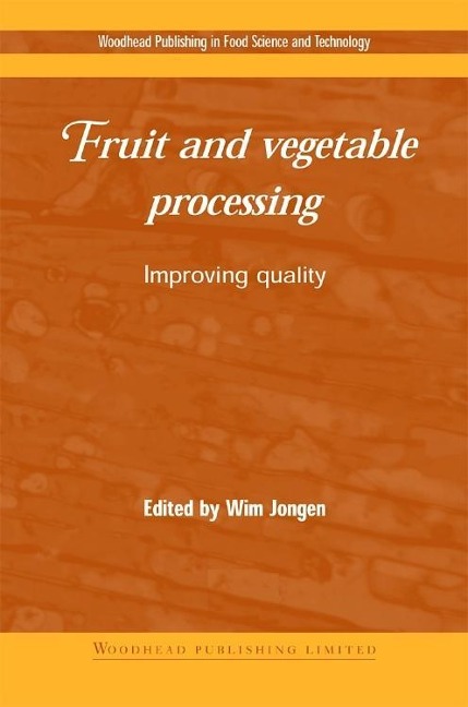 Fruit and Vegetable Processing: Improving Quality