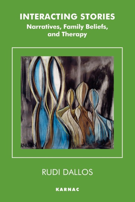 Interacting Stories: Narratives, Family Beliefs and Therapy