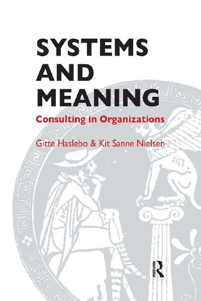 Systems and Meaning: Consulting in Organizations