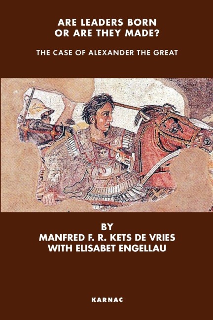 Are Leaders Born or Are They Made?: The Case of Alexander the Great