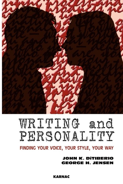 Writing and Personality: Finding Your Voice, Your Style, Your Way