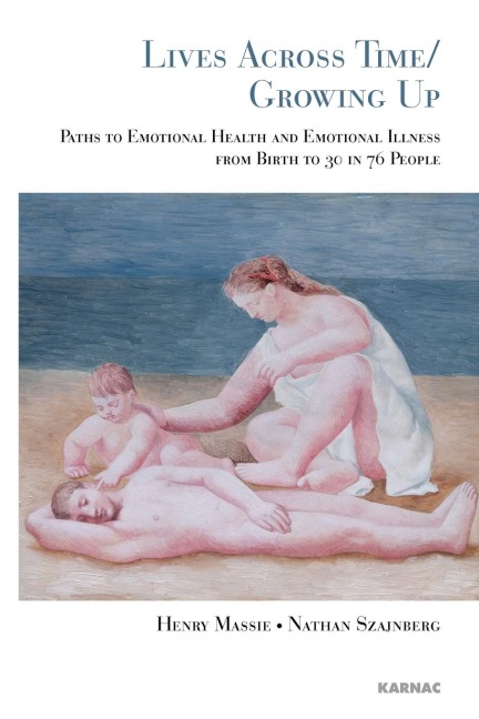 Lives Across Time/Growing Up: Paths to Emotional Health and Emotional Illness from Birth to 30 in 76 People