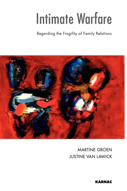 Intimate Warfare: Regarding the Fragility of Family Relations