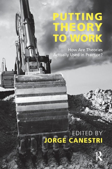 Putting Theory to Work: How are Theories Actually Used in Practice?