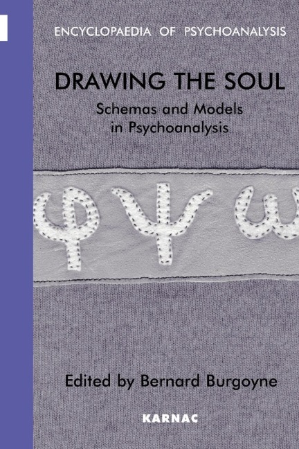 Drawing the Soul: Schemas and Models in Psychoanalysis