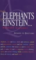 From Elephants to Einstein: Answers to Questions