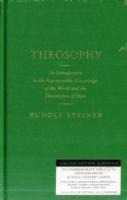 Theosophy: An Introduction to the Supersensible Knowledge of the World and the Destination of Man