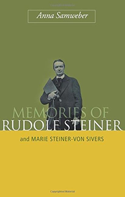 Memories of Rudolf Steiner: And Marie Steiner-von Sivers