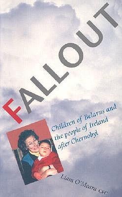 Fallout: The Children of Belarus and the People of Ireland After Chernobyl