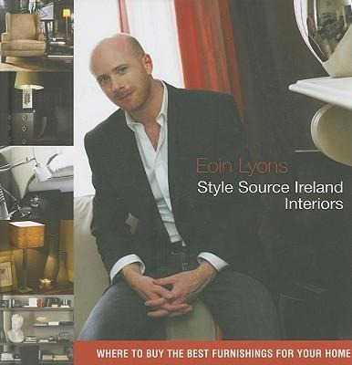 Style Source Ireland: Interiors: Where to Buy the Best Furnishings for Your Home