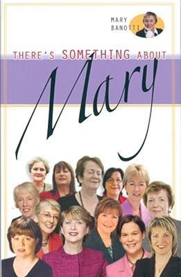 There's Something about Mary: Conversations with Irish Women Politicians