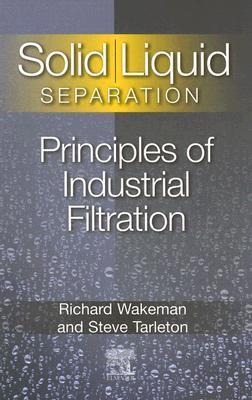Solid/ Liquid Separation: Principles of Industrial Filtration