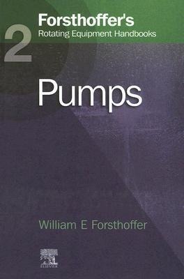2. Forsthoffer's Rotating Equipment Handbooks: Pumps