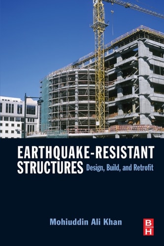 Earthquake-Resistant Structures Design, Build, and Retrofit