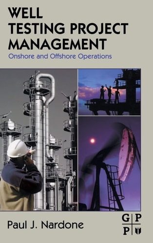Well Testing Project Management Onshore and Offshore Operations