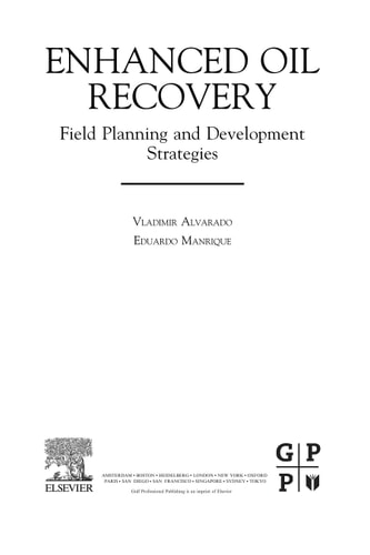Enhanced Oil Recovery Field Planning and Development Strategies