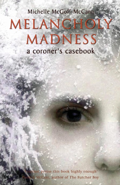 Melancholy Madness: A Coroners Casebook