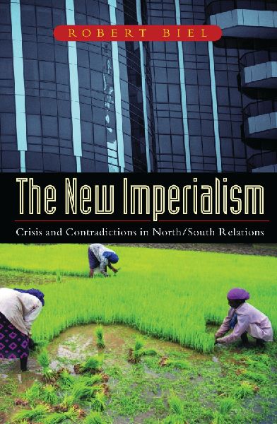 The New Imperialism: Crisis and Contradiction in North/South Relations