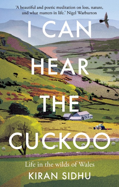 I Can Hear the Cuckoo: Life in the Wilds of Wales