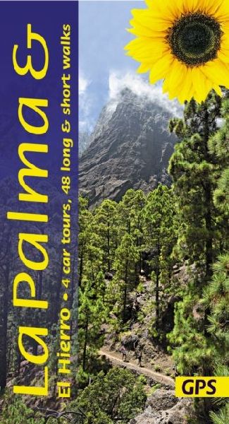 La Palma and El Hierro Sunflower Walking Guide: 48 long and short walks and 4 car tours