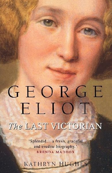 George Eliot: The Last Victorian