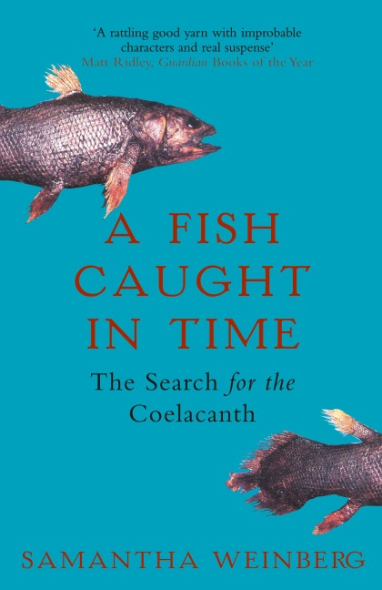 A Fish Caught in Time: The Search for the Coelacanth