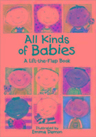 All Kinds of Babies: A Lift-the-Flap Book with Mobile