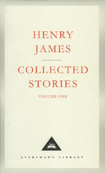 Henry James Collected Stories Vol 1