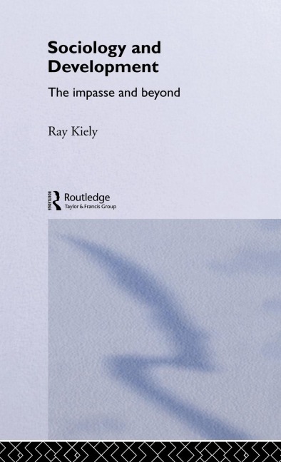 The Sociology Of Development: The Impasse And Beyond