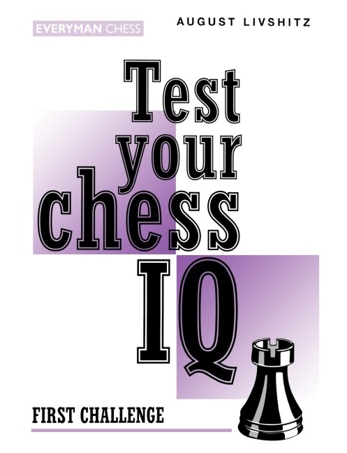 Test Your Chess IQ: First Challenge