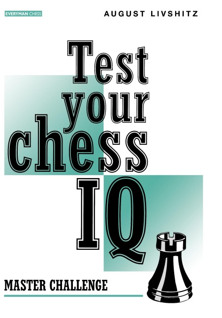 Test Your Chess IQ: Master Challenge
