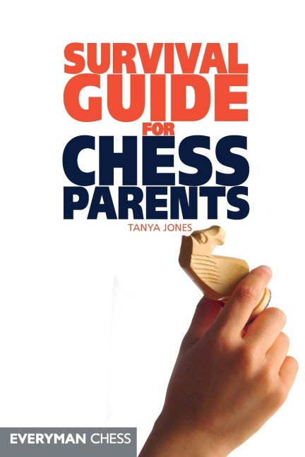 Chess: A Parents Survival Guide
