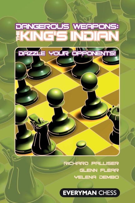 Dangerous Weapons: The Kings Indian