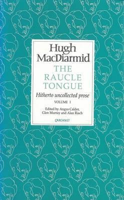 Raucle Tongue: Volume 1: Volume 1
