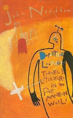 The Departure Lounge: Travel and Literature in the Post-Modern World