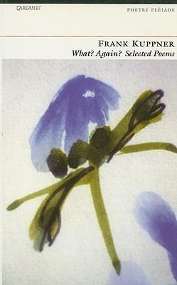 What? Again?: Selected Poems