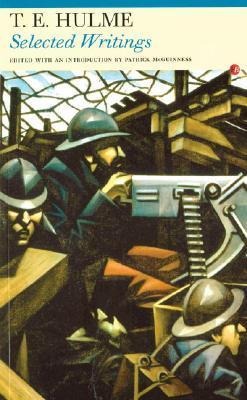 Selected Writings: Thomas Ernest Hulme