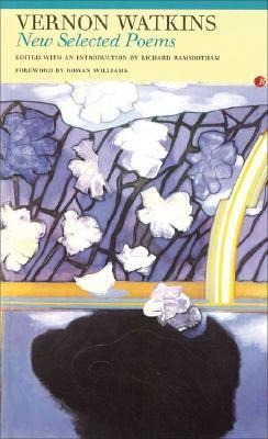 Vernon Watkins: New Selected Poems