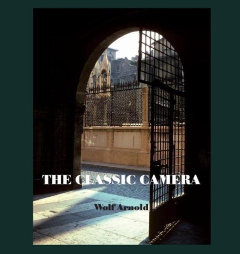 The Classic Camera: Street and Landscape