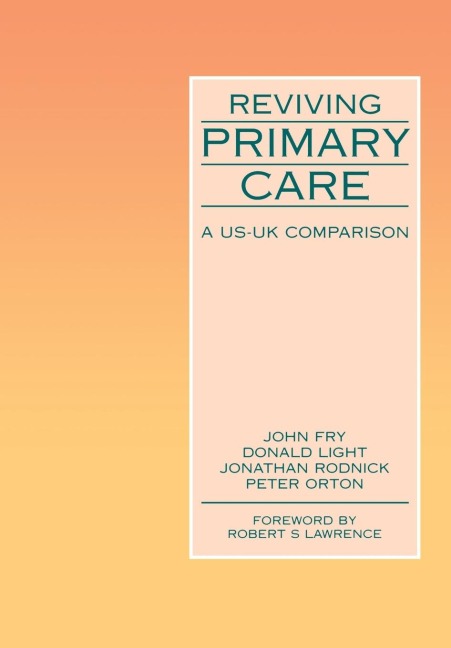 Reviving Primary Care: A US-UK Comparison