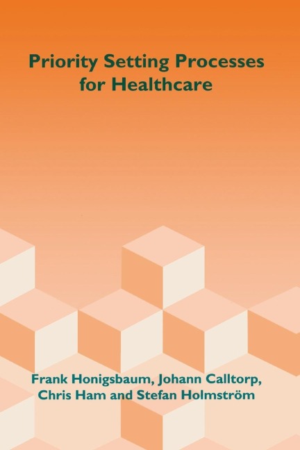 Priority Setting Processes for Healthcare: In Oregon, USA; New Zealand; the Netherlands; Sweden; and the United Kingdom