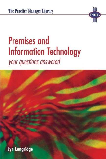 Premises and Information Technology: Your Questions Answered