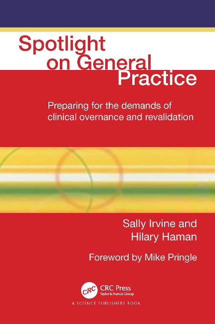 Spotlight on General Practice: Preparing for the Demands of Clinical Governance and Revalidation