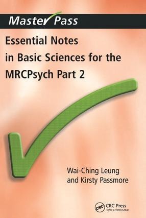 Essential Notes in Basic Sciences for the MRCPsych: Pt. 2