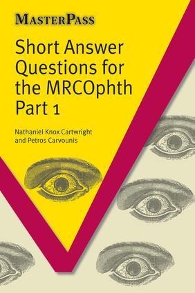 Short Answer Questions for the Mrcophth Part 1