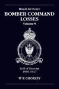 RAF Bomber Command Losses Volume 9: Roll of Honour 1939-1947