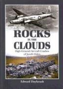 Rocks in the Clouds: High-Ground Aircraft Crashes of South Wales