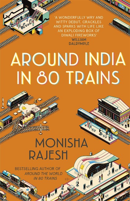 Around India in 80 Trains: One of the Independents Top 10 Books about India