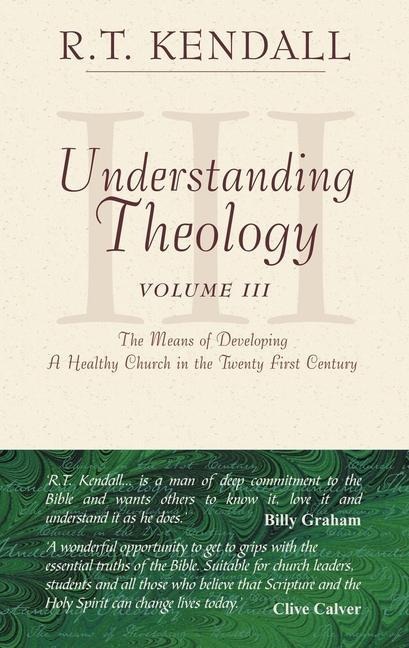 Understanding Theology: The Means of Developing a Healthy Church in the Twenty First Century
